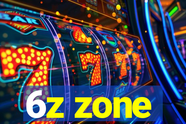 6z zone